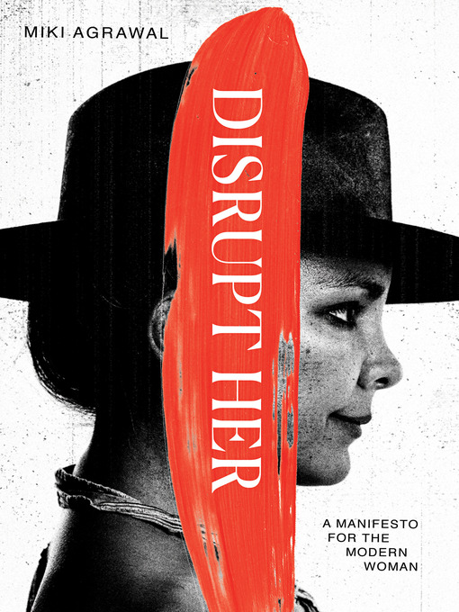 Title details for Disrupt-Her by Miki Agrawal - Available